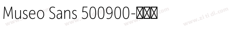Museo Sans 500900字体转换 Museo Sans 500900字体转换